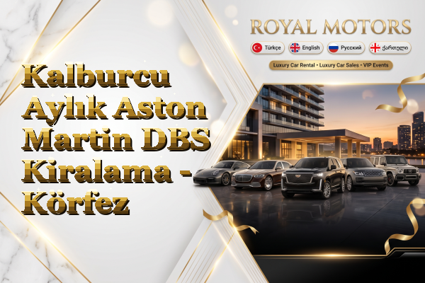 Kalburcu Aylık Aston Martin DBS Kiralama - Körfez
