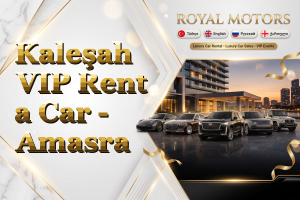 Kaleşah VIP Rent a Car - Amasra