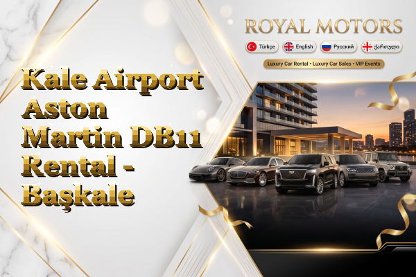 Kale Airport Aston Martin DB11 Rental - Başkale