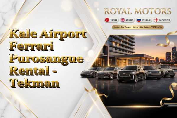 Kale Airport Ferrari Purosangue Rental - Tekman