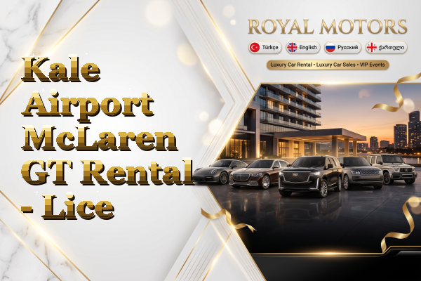 Kale Airport McLaren GT Rental - Lice