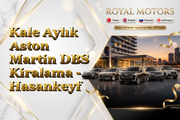 Kale Aylık Aston Martin DBS Kiralama - Hasankeyf
