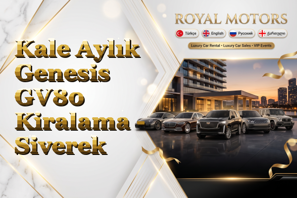 Kale Aylık Genesis GV80 Kiralama - Siverek