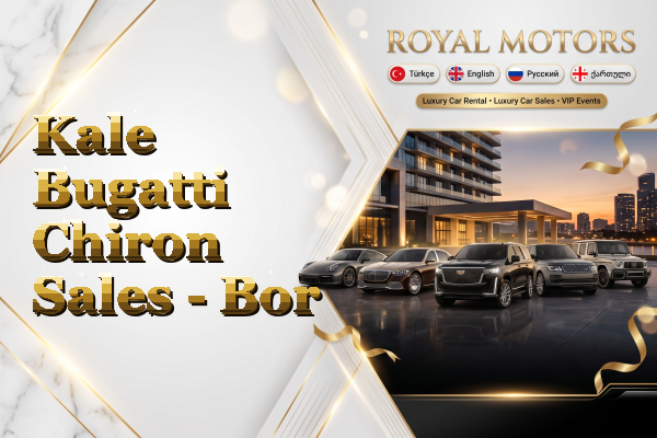 Kale Bugatti Chiron Sales - Bor