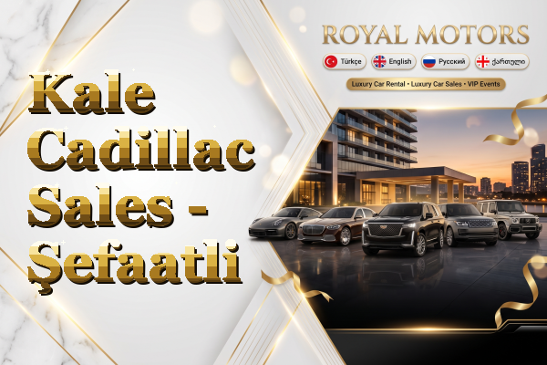 Kale Cadillac Sales - Şefaatli