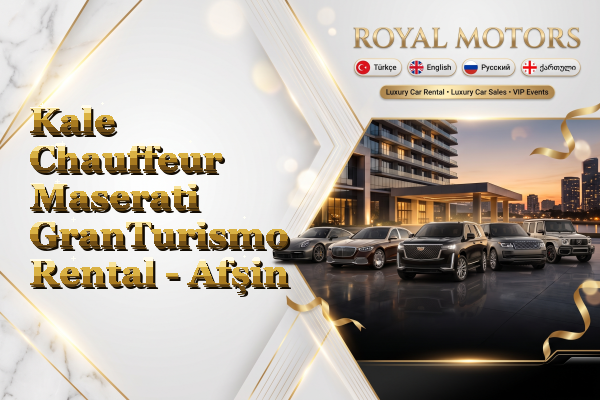 Kale Chauffeur Maserati GranTurismo Rental - Afşin