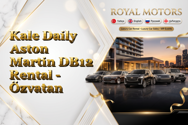 Kale Daily Aston Martin DB12 Rental - Özvatan