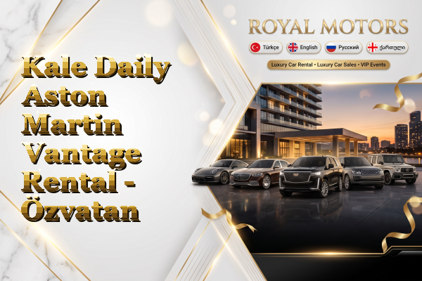 Kale Daily Aston Martin Vantage Rental - Özvatan