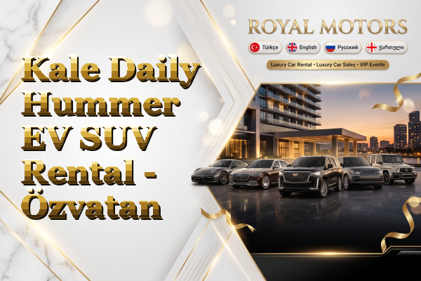 Kale Daily Hummer EV SUV Rental - Özvatan