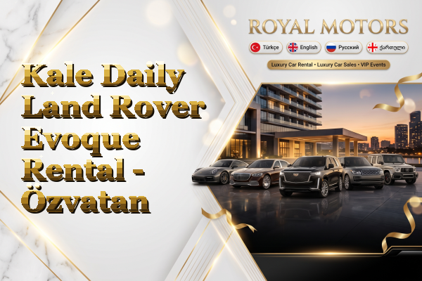Kale Daily Land Rover Evoque Rental - Özvatan