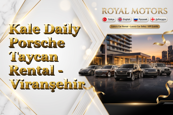 Kale Daily Porsche Taycan Rental - Viranşehir