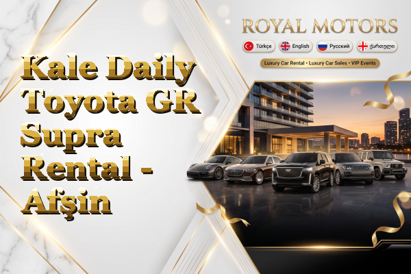 Kale Daily Toyota GR Supra Rental - Afşin