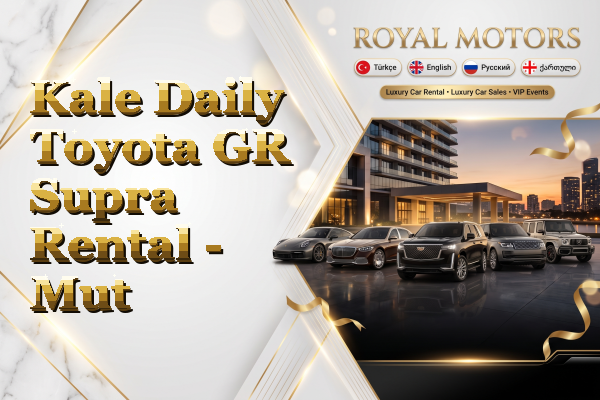 Kale Daily Toyota GR Supra Rental - Mut