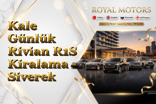 Kale Günlük Rivian R1S Kiralama - Siverek