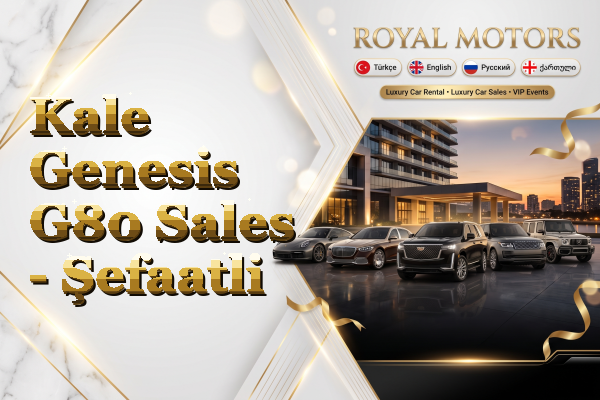 Kale Genesis G80 Sales - Şefaatli