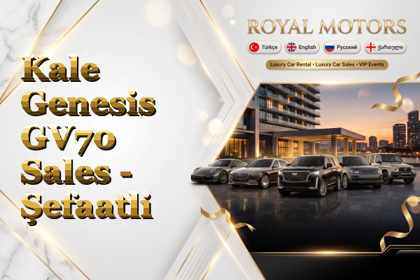 Kale Genesis GV70 Sales - Şefaatli