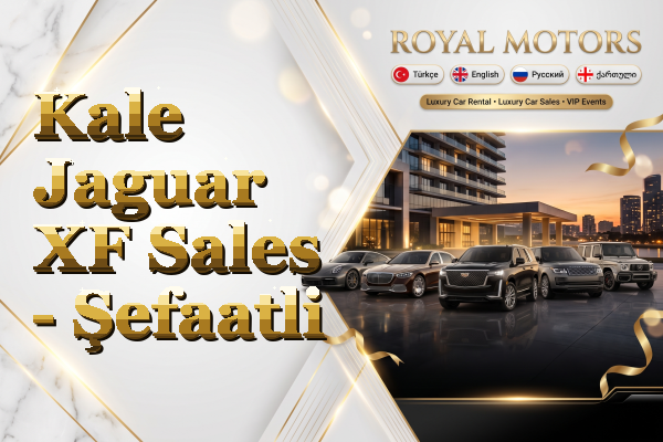 Kale Jaguar XF Sales - Şefaatli