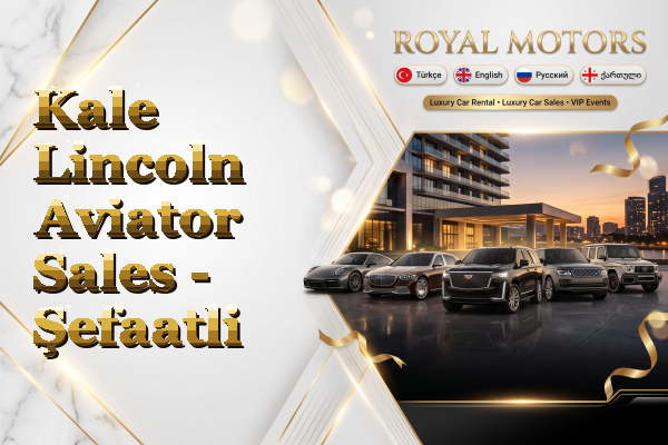 Kale Lincoln Aviator Sales - Şefaatli