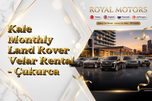 Kale Monthly Land Rover Velar Rental - Çukurca