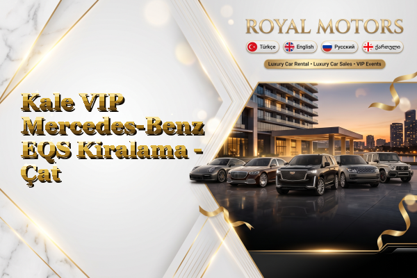 Kale VIP Mercedes-Benz EQS Kiralama - Çat
