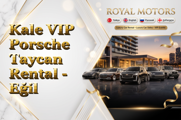 Kale VIP Porsche Taycan Rental - Eğil