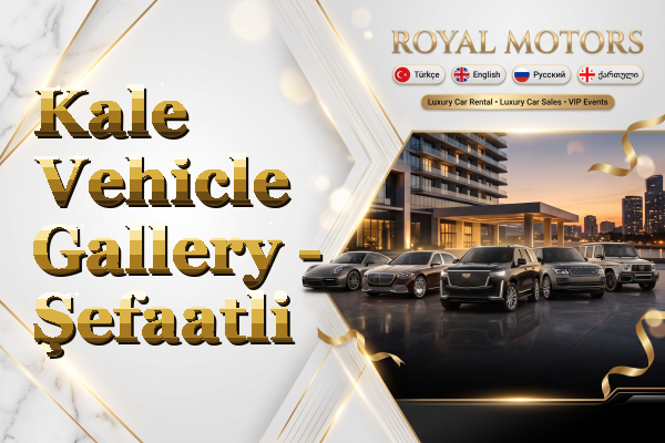 Kale Vehicle Gallery - Şefaatli