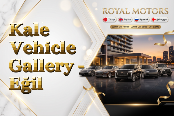 Kale Vehicle Gallery - Eğil
