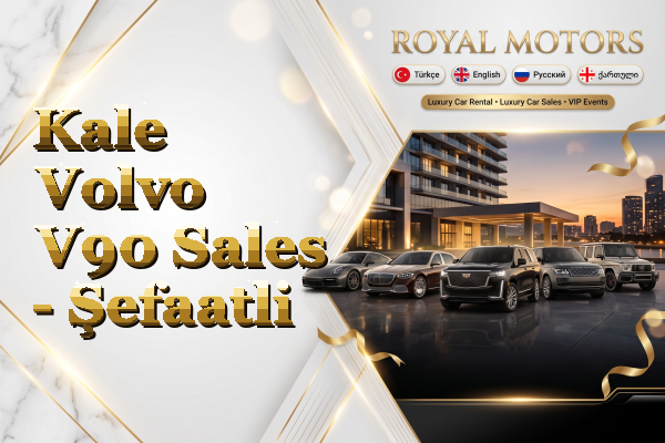 Kale Volvo V90 Sales - Şefaatli