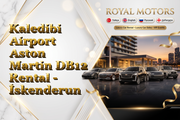 Kaledibi Airport Aston Martin DB12 Rental - İskenderun