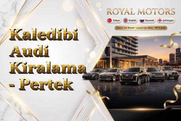 Kaledibi Audi Kiralama - Pertek