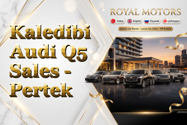 Kaledibi Audi Q5 Sales - Pertek
