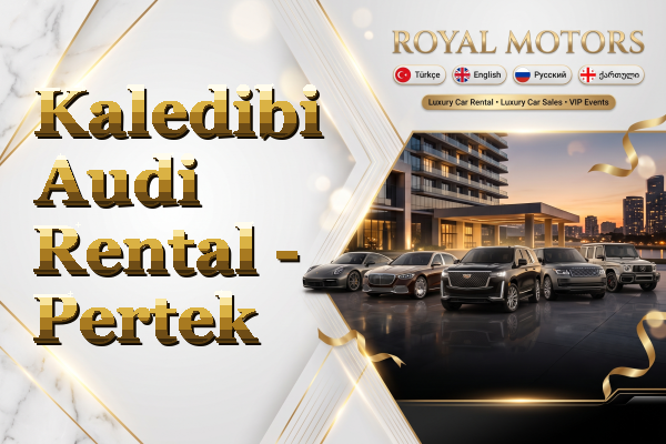 Kaledibi Audi Rental - Pertek