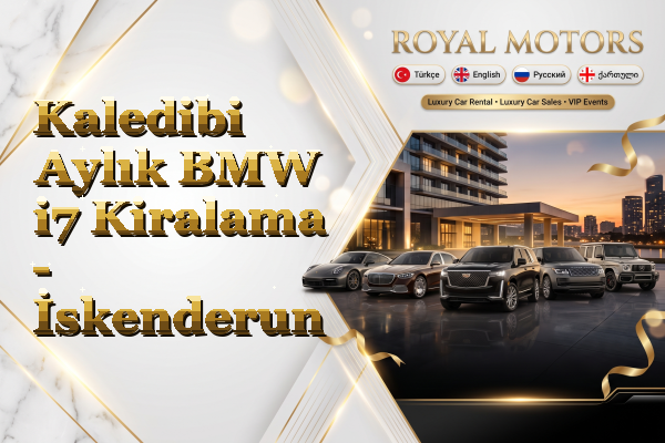 Kaledibi Aylık BMW i7 Kiralama - İskenderun