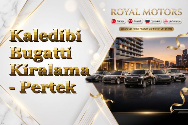 Kaledibi Bugatti Kiralama - Pertek
