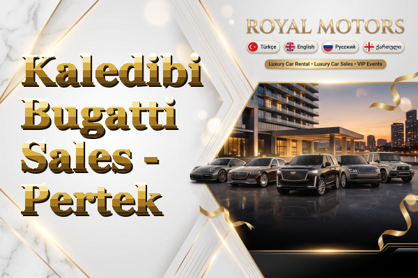 Kaledibi Bugatti Sales - Pertek