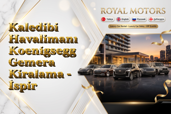 Kaledibi Havalimanı Koenigsegg Gemera Kiralama - İspir
