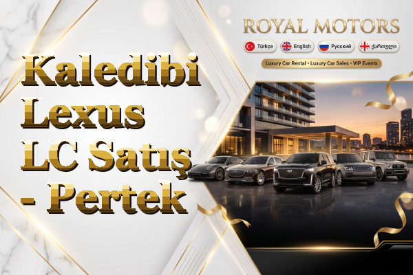 Kaledibi Lexus LC Satış - Pertek