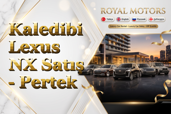 Kaledibi Lexus NX Satış - Pertek