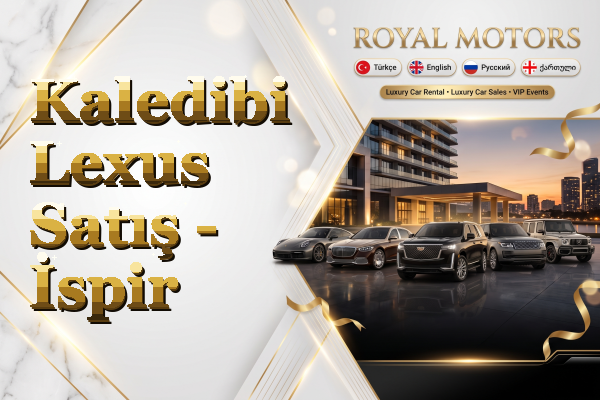 Kaledibi Lexus Satış - İspir