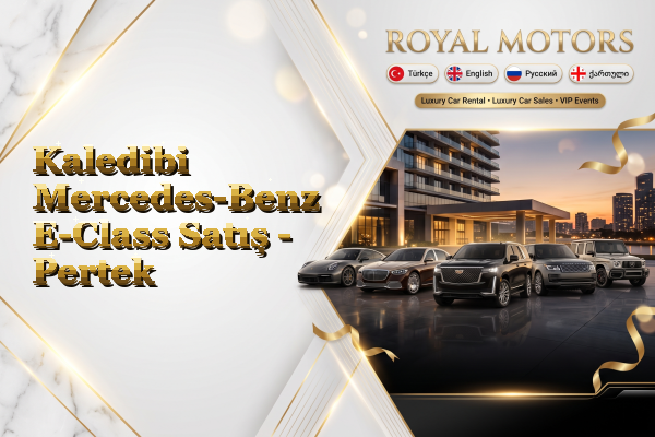 Kaledibi Mercedes-Benz E-Class Satış - Pertek