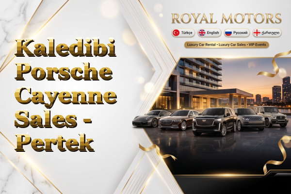 Kaledibi Porsche Cayenne Sales - Pertek