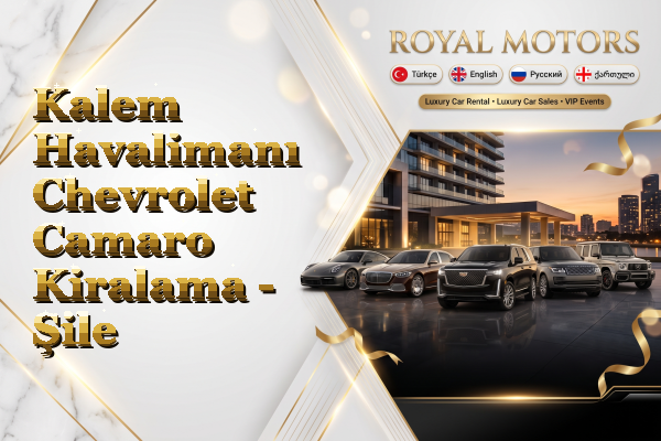 Kalem Havalimanı Chevrolet Camaro Kiralama - Şile