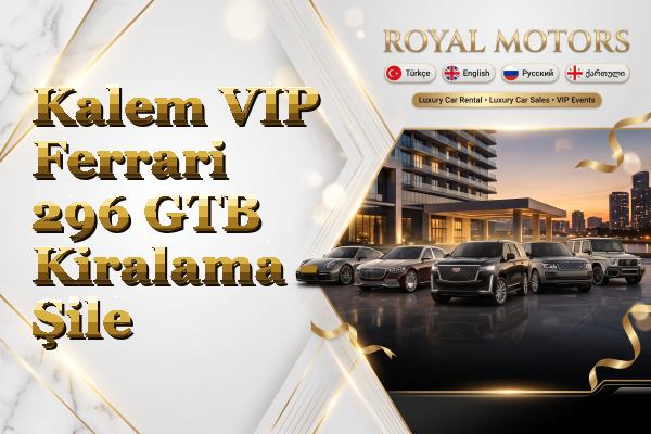 Kalem VIP Ferrari 296 GTB Kiralama - Şile