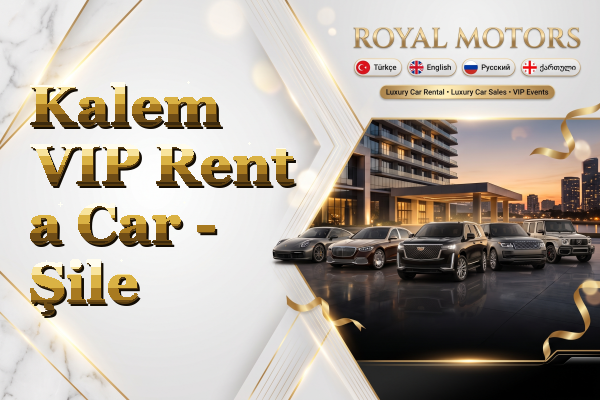 Kalem VIP Rent a Car - Şile