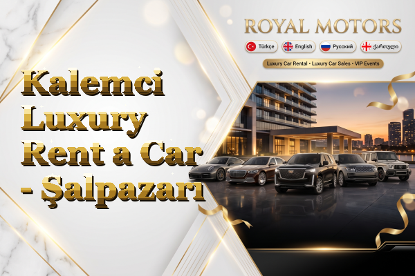 Kalemci Luxury Rent a Car - Şalpazarı