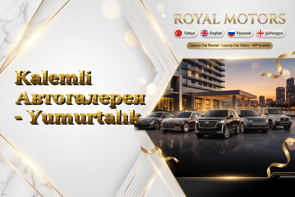 Kalemli Автогалерея - Yumurtalık