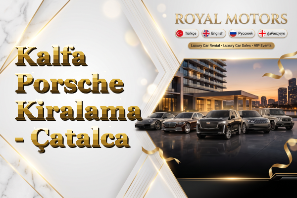 Kalfa Porsche Kiralama - Çatalca