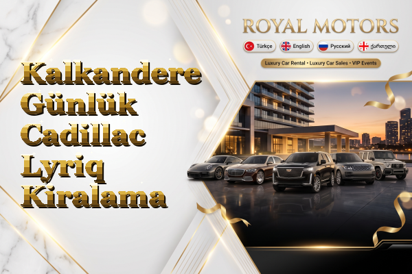 Kalkandere Günlük Cadillac Lyriq Kiralama