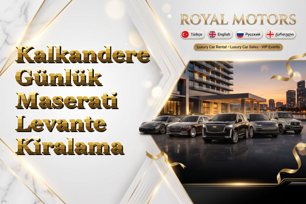 Kalkandere Günlük Maserati Levante Kiralama