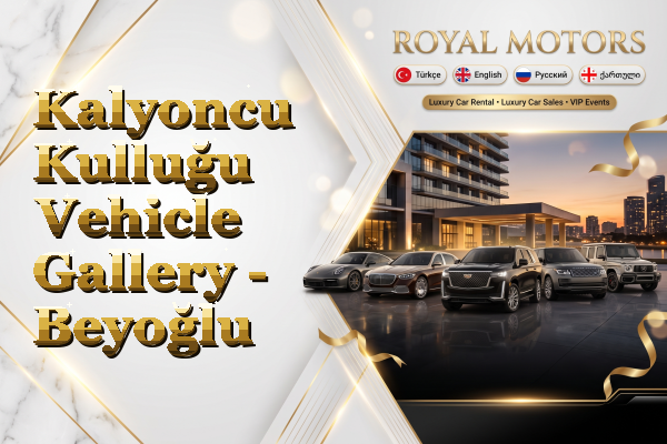 Kalyoncu Kulluğu Vehicle Gallery - Beyoğlu